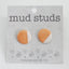 Creamsicle Mud Studs