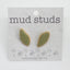 Green Tea Leaf Mud Studs